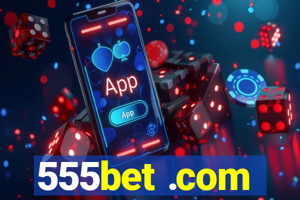 555bet .com